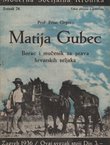 Matija Gubec. Borac i mučenik za prava hrvatskih seljaka
