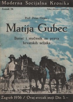 Matija Gubec. Borac i mučenik za prava hrvatskih seljaka