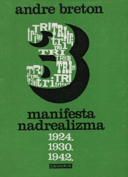 Tri manifesta nadrealizma 1924.,1930.,1942.