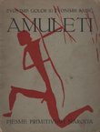 Amuleti. Pjesme primitivnih naroda