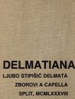 Delmatiana. Zborovi a capella