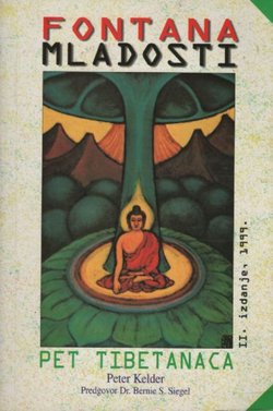 Fontana mladosti. Pet Tibetanaca (2.izd.)