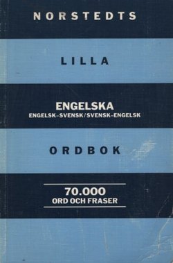 Norstedts lilla engelska ordbok. Engelsk-svensk svensk-engelsk