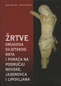Žrtve Drugoga svjetskog rata i poraća na području Novske, Jasenovca i Lipovljana