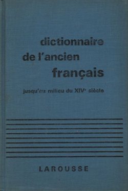 Dictionnaire de l'ancien francais