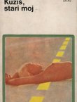 Kužiš, stari moj