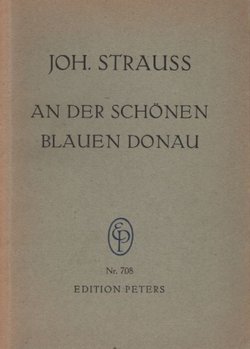 An der schönen blauen Donau. Walzer für grosses Orchester Opus 314