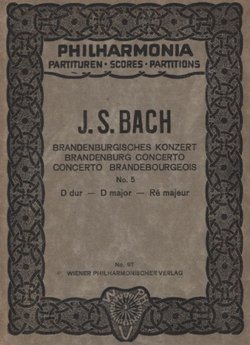 Brandenburgisches Konzert / Brandenburg Concerto / Concerto Brandebourgeois No. 5 (D dur / D major / Re majeur)