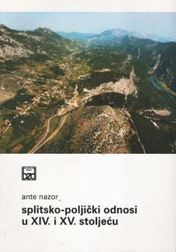 Splitsko-poljički odnosi u XVI. i XV. stoljeću