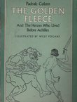 The Golden Fleece And The Heroes Who Lived Before Achilles