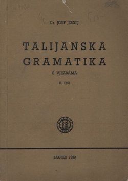 Talijanska gramatika s vježbama II. dio (2. prerađ.izd.)