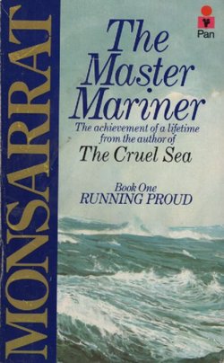 The Master Mariner. Book One. Running Proud