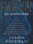 The Celestine Prophecy. An Adventure