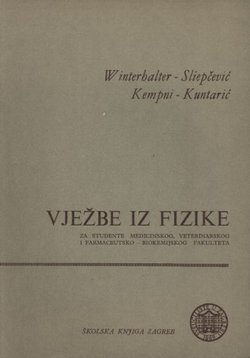 Vježbe iz fizike za studente medicinskog, veterinanrskog i farmaceutsko-biokemijskog fakulteta