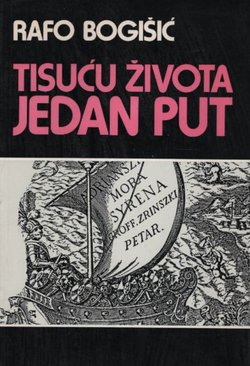 Tisuću života, jedan put