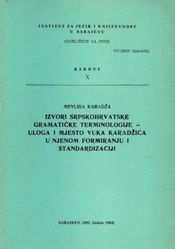 Izvori srpskohrvatske gramatičke terminologije - Uloga i mjesto Vuka Karadžića u njenom formiranju i standardizaciji