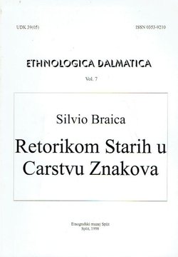 Retorikom starih u carstvu znakova (Ethnologica dalmatica 7/1998)
