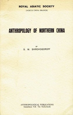 Antropology of Northern China (Reprint from 1923)