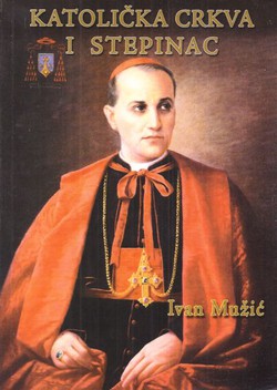 Katolička crkva i Stepinac (4.izd.)