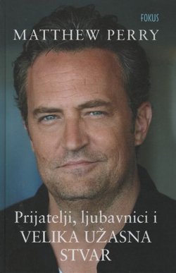 Prijatelji, ljubavnici i velika užasna stvar