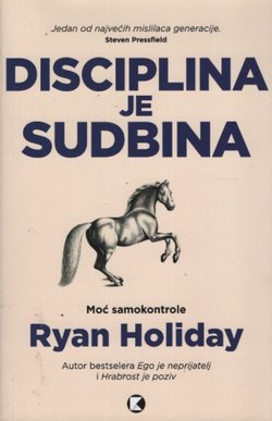 Disciplina je sudbina. Moć samokontrole