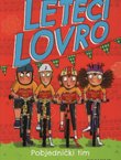 Leteći Lovro. Pobjednički tim