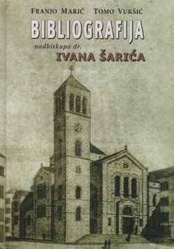 Bibliografija nadbiskupa dr. Ivana Ev. Šarića