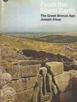 From the Silent Earth. The Greek Bronze Age