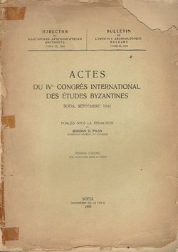 Actes du IVe Congres international des études byzantines I.