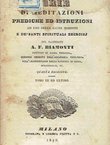Serie di meditazioni, prediche ed istruzioni ad uso delle sacre missioni e dei santi spirituali esercizj III. (4.ed.)