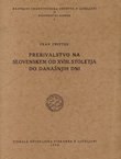 Prebivalstvo na Slovenskem od XVIII. stoletja do današnjih dni