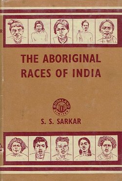 The Aboriginal Races of India