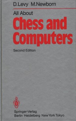 All About Chess and Computers (2nd Ed.)
