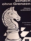 Schach ohne Grenzen. Chess unlimited