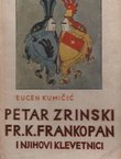 Petar Zrinski Fr. K. Frankopan i njihovi klevetnici
