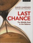 Last Chance. The Middle East in the Balance