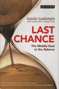 Last Chance. The Middle East in the Balance