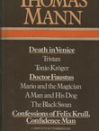 Death in Venice / Doctor Faustus / Confessions of Felix Krull, Confidence Man