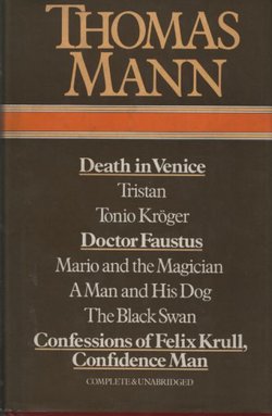 Death in Venice / Doctor Faustus / Confessions of Felix Krull, Confidence Man