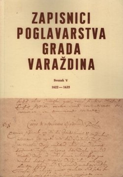 Zapisnici poglavarstva grada Varaždina V. 1622-1635