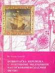 Dubrovačka Republika u svjetskom milenijskom nautičkokomercijalnom okviru
