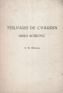 Teilhard de Chardin. Drugi Bošković