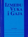 Između Vuka i Gaja