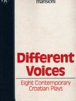 Different Voices. Eight Contemporary Croatian Plays
