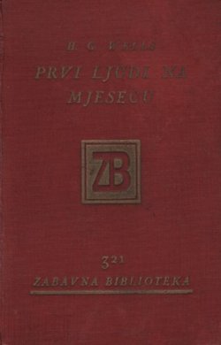 Prvi ljudi na mjesecu. Fantastički roman