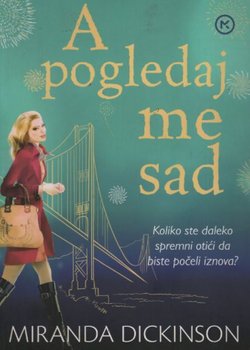 A pogledaj me sad