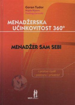 Menadžerska učinkovitost 360°. Menadžer sam sebi