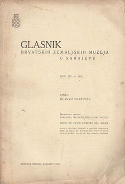 Glasnik Hrvatskih zemaljskih muzeja u Sarajevu LIV/1942