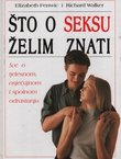 Što o seksu želim znati. Sve o tjelesnom, osjećajnom i spolnom odrastanju