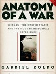 Anatomy of a War: Vietnam, the United States, and the Modern Historical Experience